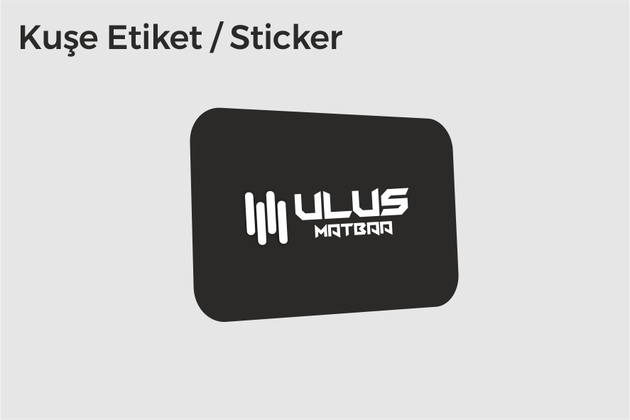 Etiket-Kuşe Etiket & Sticker
